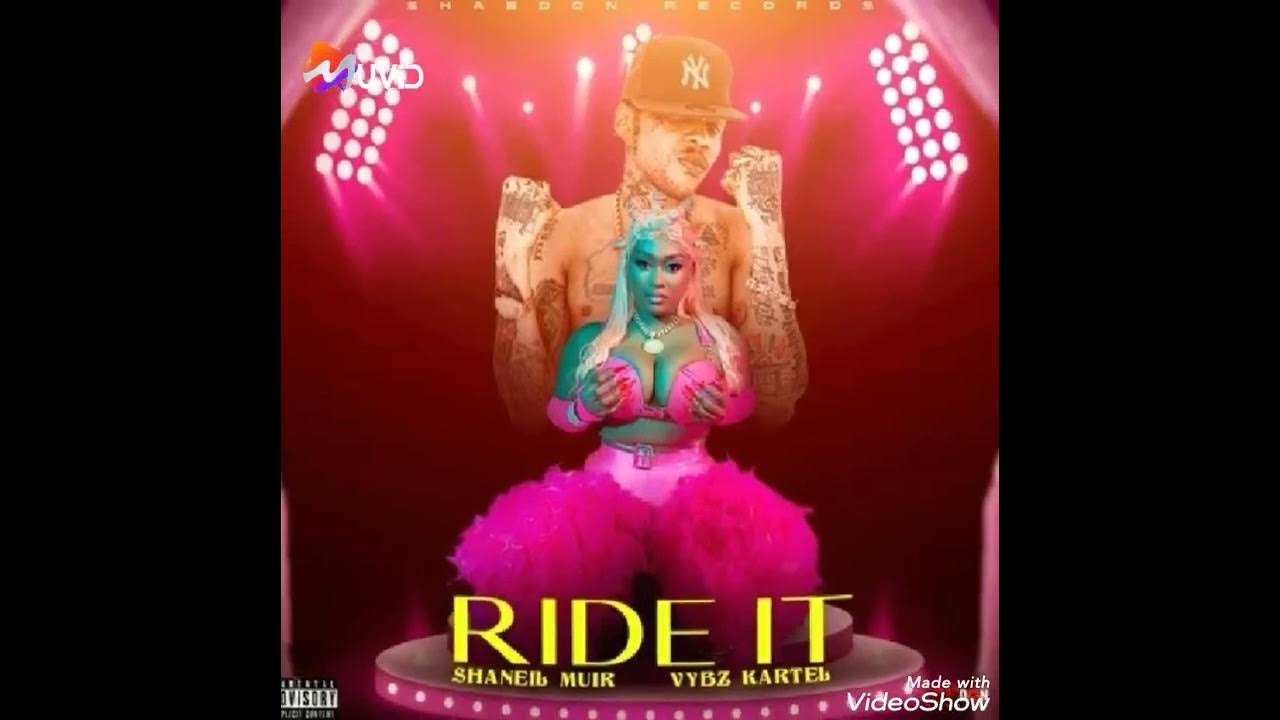 Vybz Kartel ft Shaneil Muir Ride It(clean version)🎶 official audio 🎶