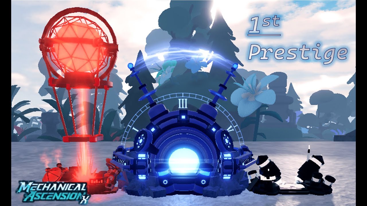 1st Prestige - Mechanical Ascension X