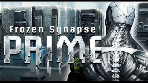 Frozen Synapse Prime [By Double Eleven] Android iOS Gameplay HD