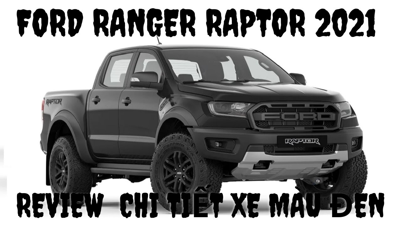 Giới thiệu chi tiết Ford Ranger Raptor 2021  Các tính năng và công nghệ  trang bị trên Raptor 2021  YouTube