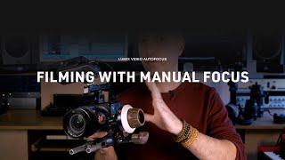 LUMIX ACADEMY I Autofocus settings for filming with manual focus