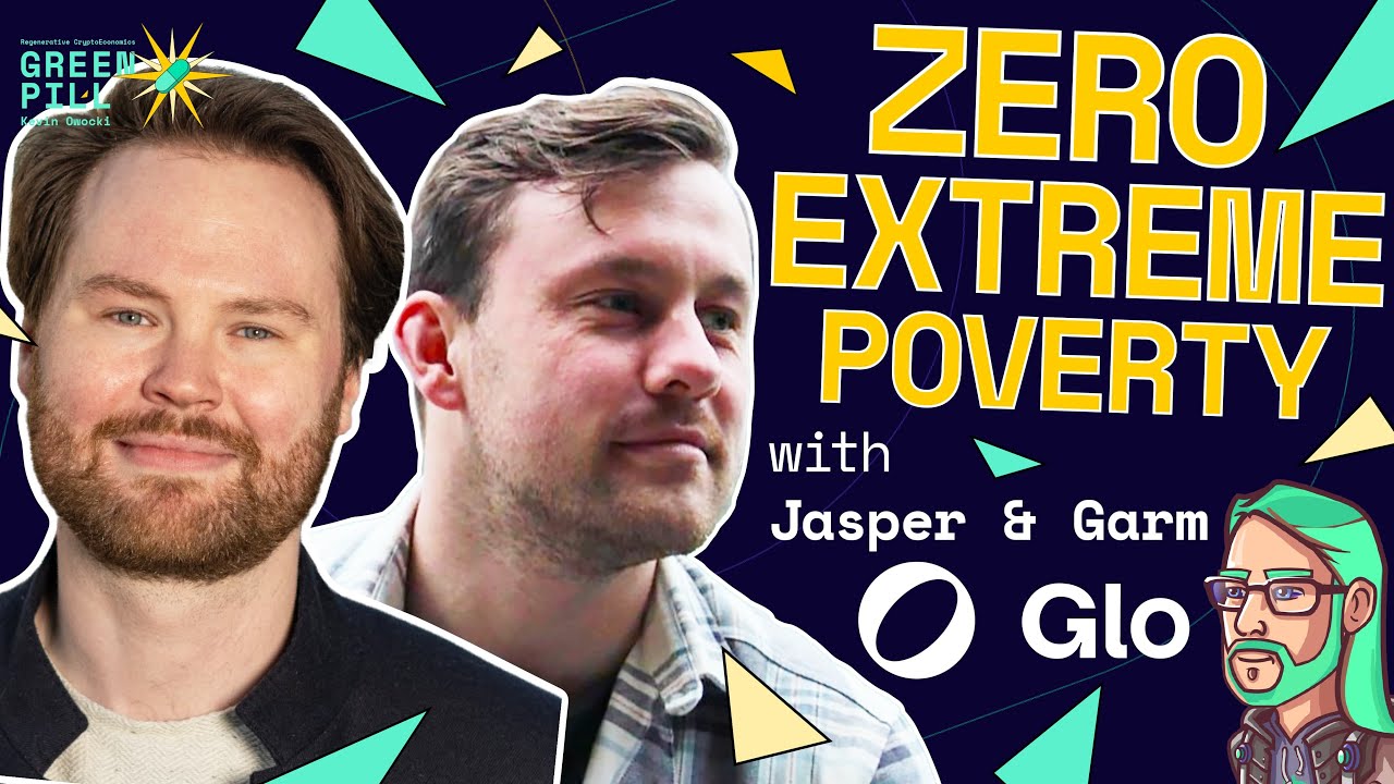 ⁣0 Extreme Poverty with Jasper & Garm of Glo Dollar | Green PIll #89