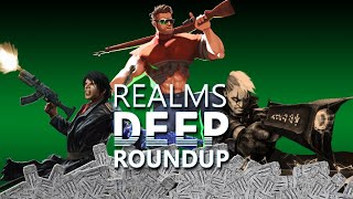 Realms Deep Roundup