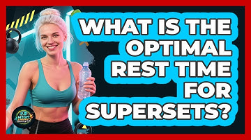 What Is The Optimal Rest Time For Supersets? - High Energy Training Hub
