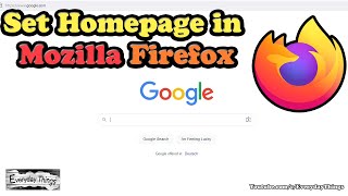 how to set google as homepage in mozilla firefox | step-by-step tutorial