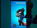 Crow skins #trending #brawlstars  #gaming #hype