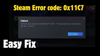 How To Fix Steam Error code: 0x11C7 (Easy Fix)
