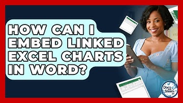 How Can I Embed Linked Excel Charts In Word? - Docs and Sheets Pro