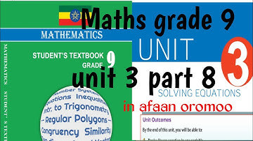 Mathematics grade 9 Unit 3 part 8 in afaan oromoo | elimination method 2 / Exercise 3.5