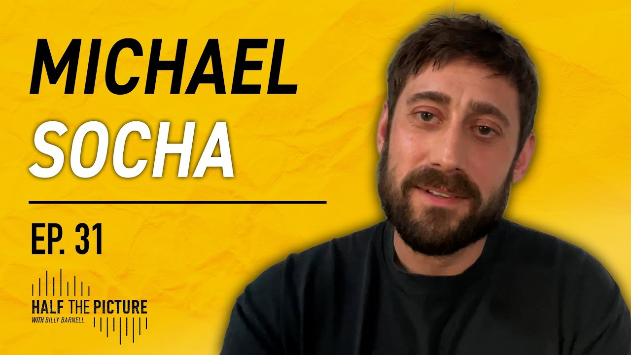 Michael Socha on Half the Picture