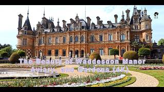 Waddesdon Rothschild House &amp; Gardens UK  2026 visit