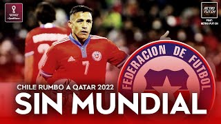 QATAR 2022 | CHILE: El Final de LA GENERACIÓN DORADA | ¡A EMPEZAR DESDE CERO!