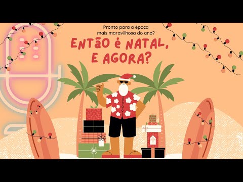 Então é Natal, e agora?