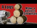 Woodturning - Logs to Snowman