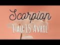 Scorpion 115 avril  amour joie et opportunit soffrent  vous  nayez plus peur de vos peurs