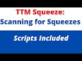 TTM Squeeze: How to Scan for Squeezes Scripts Included