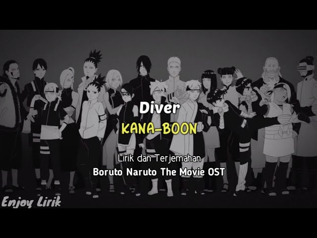 OST Anime Lovers - OST Boruto : Naruto the Movie (Music Collection) Music  List : • Diver by KANA-BOON • Machi by KANA-BOON • Spiral by KANA-BOON  Visit 👉