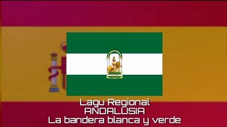 Lagu Regional ANDALUSIA - La bandera blanca y verde