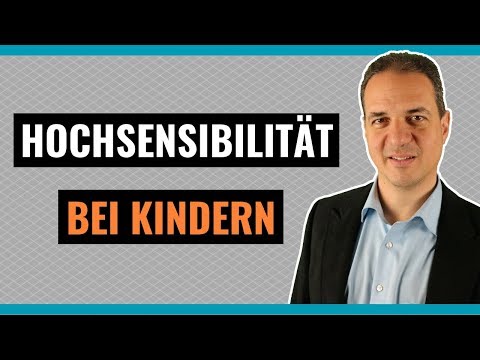 Hochsensibilität bei Kindern