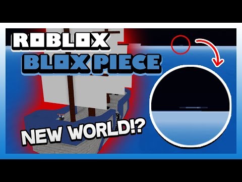Roblox: Blox Piece ค้นพบเกาะลับ!! (หรือไม่ลับ) หรือนี่คือ NEW WORLD!? Ft.กลุ่มโจรสลัดถุงพลาสติก