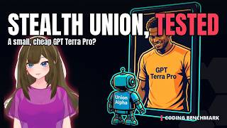 Stealth Union Alpha: Is this another cheap GPT model (better than Luna, cheaper than Terra)