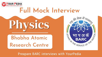 BARC Full Mock Interview | Physics | BARC Interview preparation for Physics | Interview Guidance