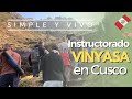 Recuerdos Instructorado Vinyasa Yoga @ Valle Sagrado Cusco, Perú