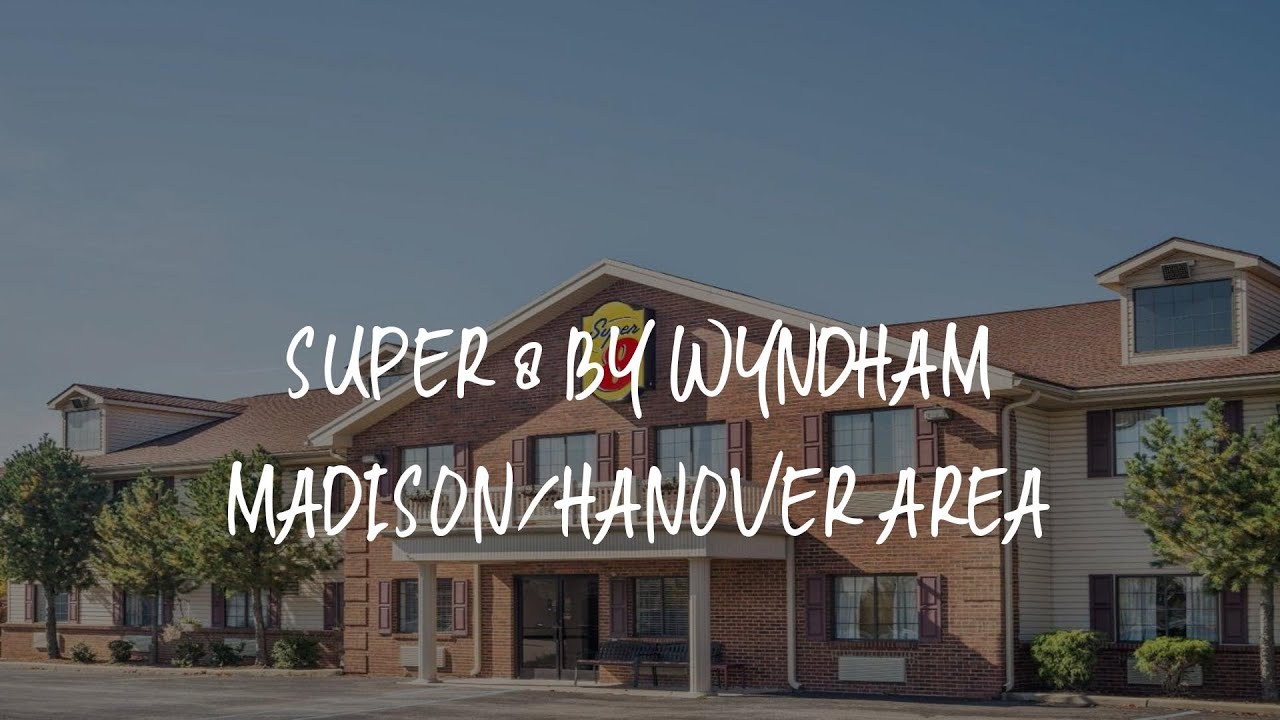 Super 8 by Wyndham Madison/Hanover Area Review - Madison , United States of America