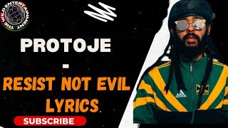 Protoje - Resist Not Evil Lyrics Militancy Riddim