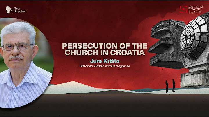 Jure Krišto: Persecution of the Church in Croatia // Liberation or Enslavement?