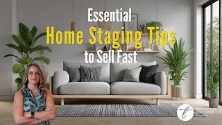 Essential Home Staging Tips to Sell Fast | From Furniture Rearranging to Virtual Staging
