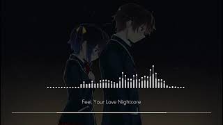 Feel Your Love Nightcore