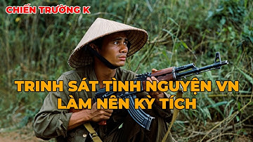 Chiến Trường K: "Không Nhúc Nhích" - Trinh Sát TNVN Sống Sót Kỳ Diệu Giữa Vòng Vây Khmer Đỏ