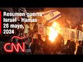 Resumen en video de la guerra Israel - Hamas: noticias del 26 de mayo de 2024