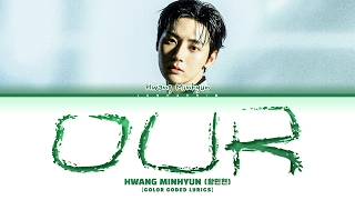 HWANG MIN HYUN OUR Lyrics (황민현 OUR 가사)