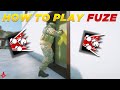 How To Play Fuze in 2022 - Rainbow Six Siege