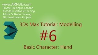 Tutorial: 3Ds Max: Modelling: #6: Basic Character: Hand