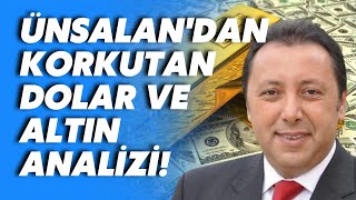 Bayram sonrası ekonomide neler olacak? Çetin Ünsalan'dan korkutan dolar ve altın analizi!