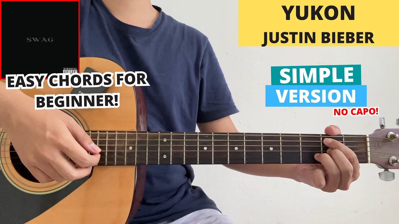 Yukon - Justin Bieber (Guitar Tutorial) Easy Chords For Beginner! No Capo! Yukon - Justin Bieber (Guitar Tutorial) Easy Chords For Beginner! No Capo!