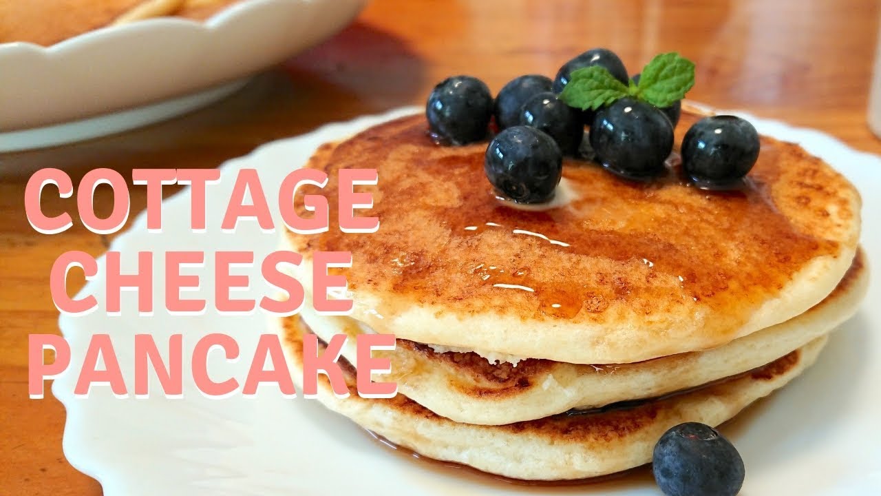 How To Make Fluffy Cottage Cheese Pancake Recipe ふわふわカッテージチーズパンケーキ レシピ Youtube