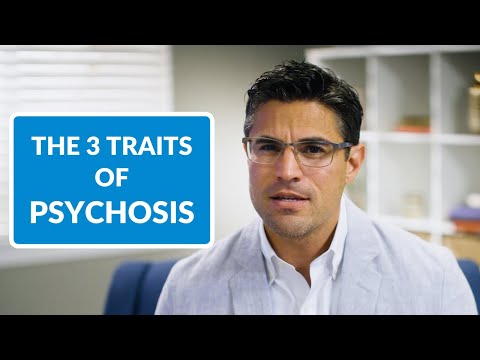 The 3 Traits of Psychosis [& What They Feel Like]