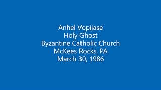 Anhel Vopijase - Hg Mckees Rocks, March 31, 1986