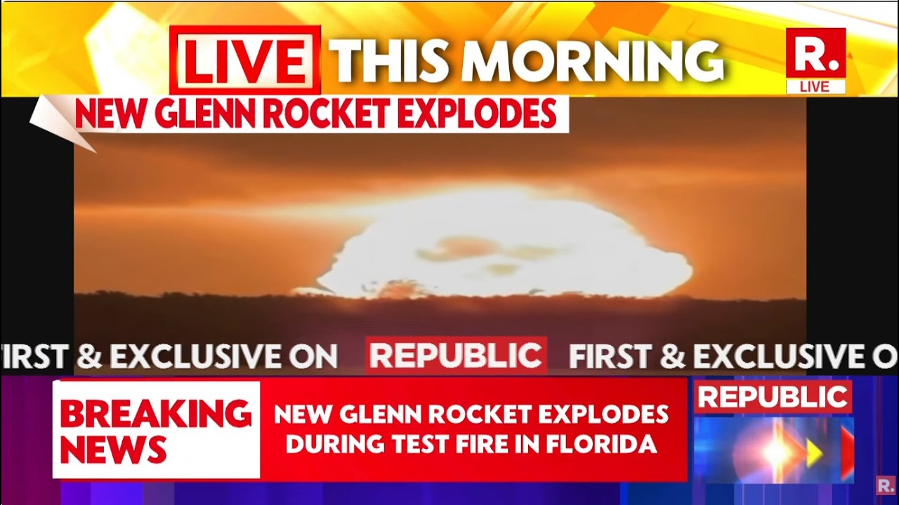 BREAKING LIVE: Blue Origin New Glenn Rocket Explodes During Test At ...