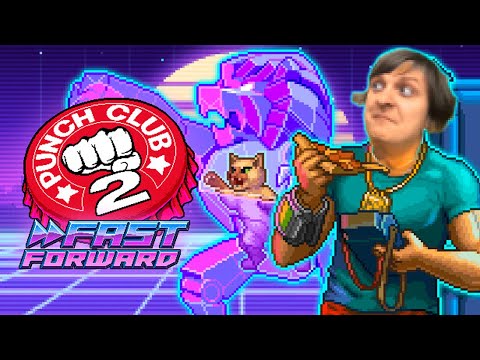 Punch Club 2: Fast Forward *ПЕРВЫЙ ВЗГЛЯД* (Cтрим от 20.07.2023)