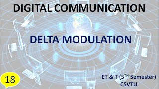Lecture No - 18 |Delta Modulation|
