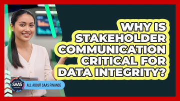 Why Is Stakeholder Communication Critical For Data Integrity?