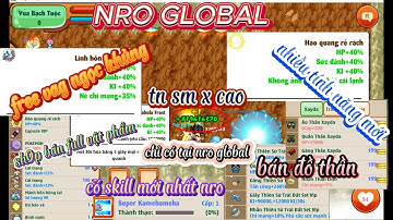 NGỌC RỒNG LẬU MỚI / NRO free vag ngọc khủng/có skill mới/sh0p bán full/cả đồ thần/sk/t.năng hot!!