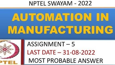 Automation in Manufacturing | Assignment-5| Most Probable Answer | Week-5 | NPTEL-22