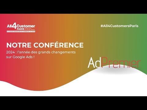 Conférence - 50 min pour découvrir les nouveautés 2024 de Google Ads - video from Adpremier