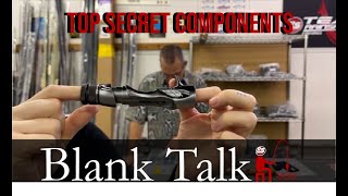Blank Talk - Top Secret Components @BatsonEnterprises